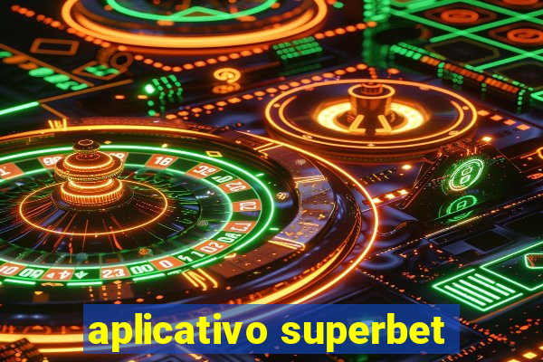 aplicativo superbet